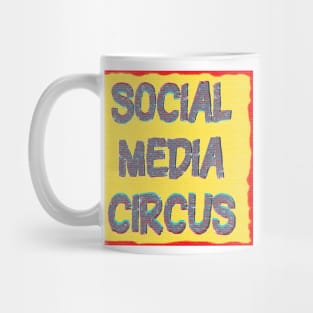 Humorous Social Media Circus meme Mug